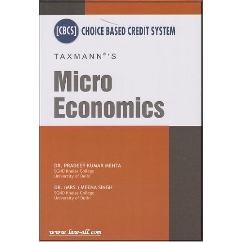 Taxmann's Micro Economics for BSL & LL.B by Dr. Pradeep Kumar Mehta & Dr. (Mrs.) Meena Singh